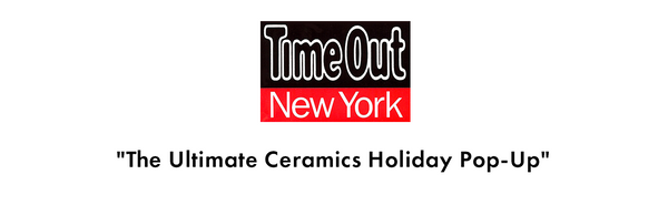 Time Out New York: The Ultimate Ceramics Holiday Pop-Up